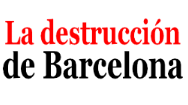 La destrucción de Barcelona